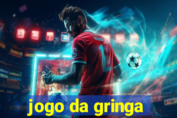 jogo da gringa